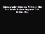 Boundary Waters Canoe Area Wilderness [Map Pack Bundle] (National Geographic Trails Illustrated