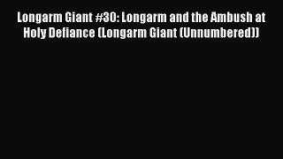 Longarm Giant #30: Longarm and the Ambush at Holy Defiance (Longarm Giant (Unnumbered)) Free