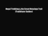 (PDF Download) Nepal Trekking & the Great Himalaya Trail (Trailblazer Guides) PDF