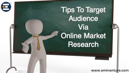 Tips To Target Audience Via Online Market Research