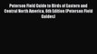 Peterson Field Guide to Birds of Eastern and Central North America 6th Edition (Peterson Field