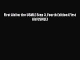 First Aid for the USMLE Step 3 Fourth Edition (First Aid USMLE)  Free Books