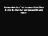 Partners in Crime: Two Logan and Steel Short Stories (Bad Heir Day and Stramash) (Logan McRae)