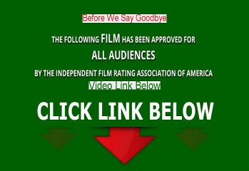 Watch Before We Say Goodbye Stream Free Online 2010