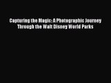 Capturing the Magic: A Photographic Journey Through the Walt Disney World Parks Free Download