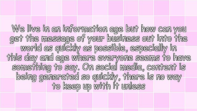 Content Marketing - 3 Ways To Get Your Message Out and Get More Customers In