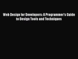 [PDF Download] Web Design for Developers: A Programmer's Guide to Design Tools and Techniques