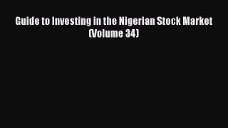 PDF Download Guide to Investing in the Nigerian Stock Market (Volume 34) Download Full Ebook