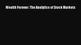 PDF Download Wealth Forever: The Analytics of Stock Markets PDF Online