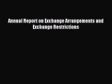 [PDF Download] Annual Report on Exchange Arrangements and Exchange Restrictions [PDF] Online