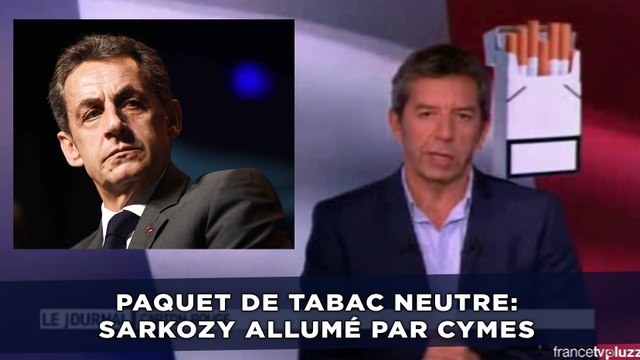 Paquet de tabac neutre: Nicolas Sarkozy allumé par Michel Cymes