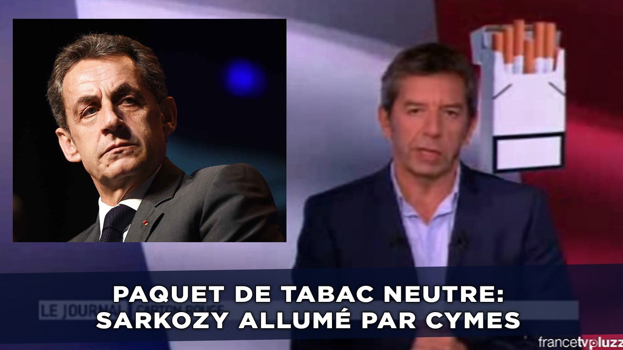 Paquet de tabac neutre: Nicolas Sarkozy allumé par Michel Cymes