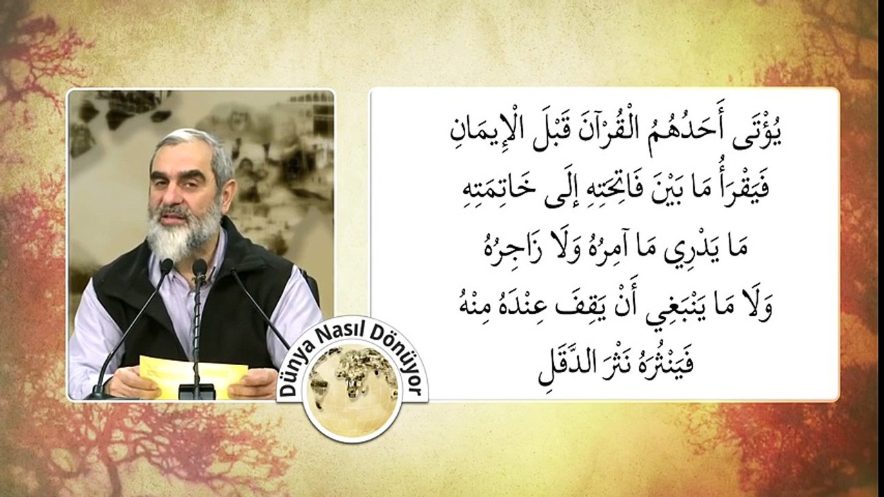 İbni Ömer diyor ki Şimdi öyle insanlar görüyorum imanı olgunlaşmadan Kur'anı almaya çalışıyor