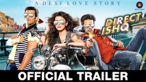 Direct Ishq ( Trailer 2 ) Rajniesh Duggall, Nidhi Subbaiah & Arjun Bijlani | New Movie 2016 HD