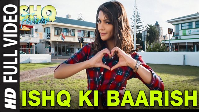Ishq Ki Baarish (Full Video) Ishq Forever | Javed Ali & Shreya Ghoshal, Krishna Chaturvedi & Ruhi Singh | New Song 2016 HD