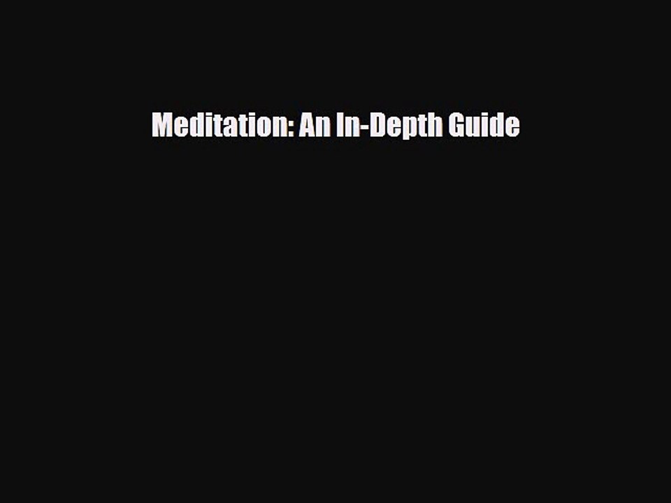 [PDF Download] Meditation: An In-Depth Guide [PDF] Online