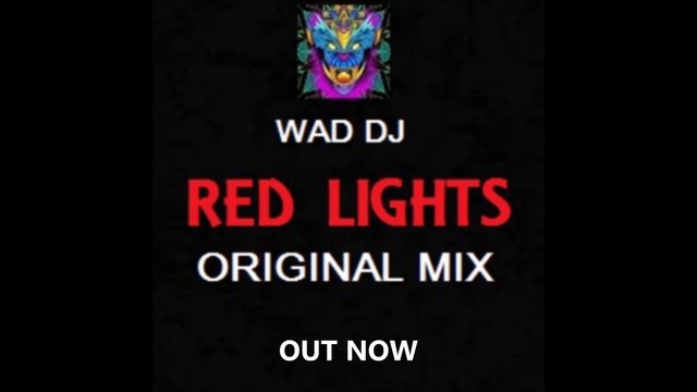 WAD DJ - RED LIGHTS (EXTENDED MIX) [OUT NOW]