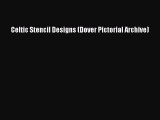 Celtic Stencil Designs (Dover Pictorial Archive)  PDF Download