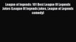 [PDF Download] League of legends: 101 Best League Of Legends Jokes (League Of legends jokes