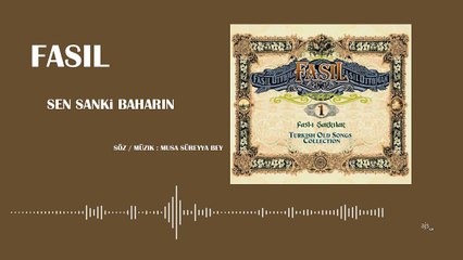 Fasıl - Sen Sanki Baharın