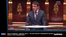Etat d’urgence – Manuel Valls : 
