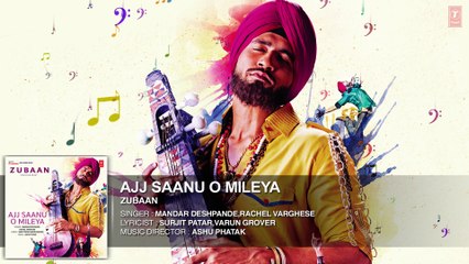 AJJ SAANU O MILEYA Full Song | ZUBAAN | Vicky Kaushal, Sarah Jane Dias | T-SERIES