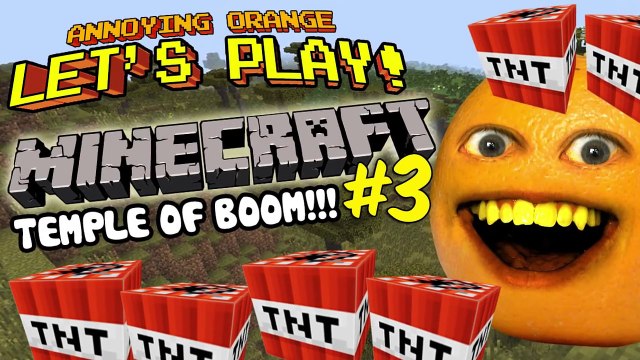 Annoying Orange Let s Play Minecraft #3 Temple Of BOOM!