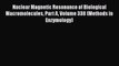 Nuclear Magnetic Resonance of Biological Macromolecules Part A Volume 338 (Methods in Enzymology)