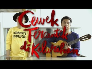 Lagunya Raditya Dinyanyikan Bong - "Cewek Tercantik di Kelurahan"