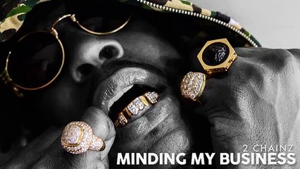 2 Chainz - Minding My Business (Audio) (FULL HD)