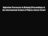 Hydration Processes in Biology (Proceedings of the International School of Physics Enrico Fermi)