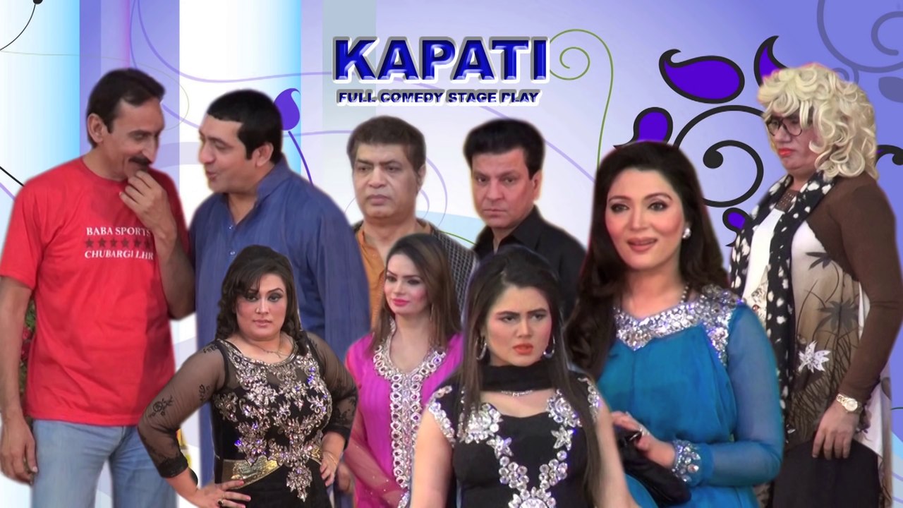 KAPATI (FULL DRAMA) - 2016 BRAND NEW PAKISTANI PUNJABI STAGE SHOW