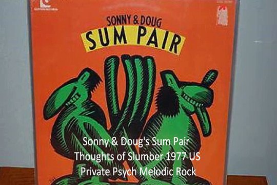 Sonny & Doug Thoughts of Slumber 1977 US Psych Melodic Rock