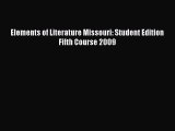 (PDF Download) Elements of Literature Missouri: Student Edition Fifth Course 2009 PDF