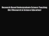 Research Based Undergraduate Science Teaching (Hc) (Research in Science Education)  Free Books