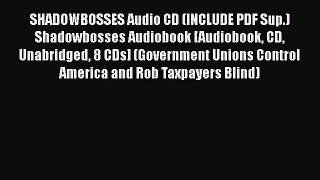 [PDF Download] SHADOWBOSSES Audio CD (INCLUDE PDF Sup.) Shadowbosses Audiobook [Audiobook CD