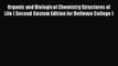 Organic and Biological Chemistry Structures of Life ( Second Custom Edition for Bellevue College