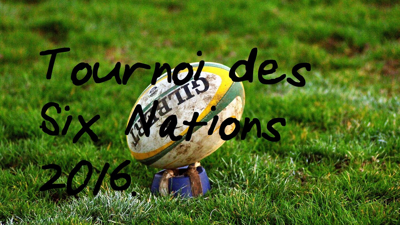 Preview - Six nations 2016 (Looking For Rugby)