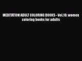 [PDF Télécharger] MEDITATION ADULT COLORING BOOKS - Vol.18: women coloring books for adults