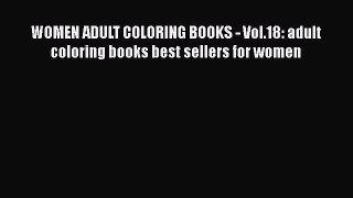 [PDF Télécharger] WOMEN ADULT COLORING BOOKS - Vol.18: adult coloring books best sellers for