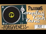 Kompilasi Kisah Kamu - Forgiveness (Part 1) Ramadhan Prambors