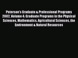 Peterson's Graduate & Professional Programs 2002 Volume 4: Graduate Programs in the Physical