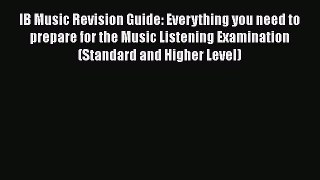 [PDF Download] IB Music Revision Guide: Everything you need to prepare for the Music Listening