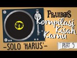 Kompilasi Kisah Kamu - Solo 