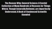 The Reason Why: General Science: A Careful Collection of Many Hundreds of Reasons for Things