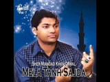 Sher Miandad Khan Qawwal - Mela Tanh Sajda