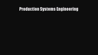 Production Systems Engineering  Free Books