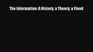 The Information: A History a Theory a Flood  Free Books