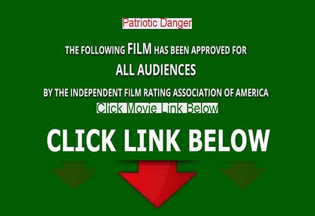 Watch Patriotic Danger Movie Download 2009