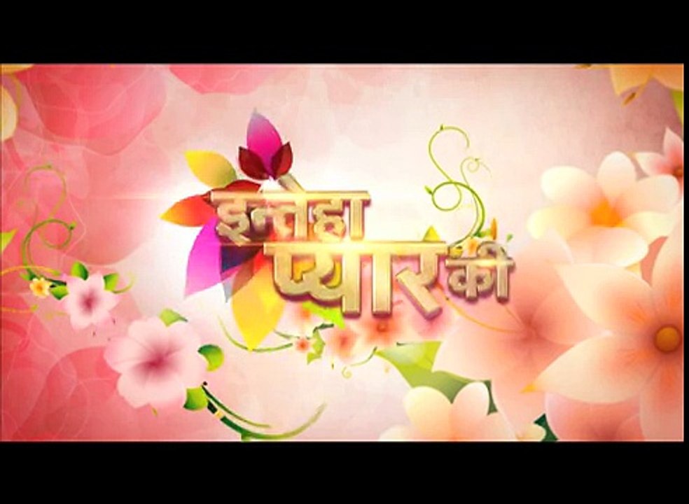 Intehaa Pyaar Ki - Promo